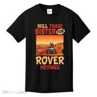 Mars Astronomy Will Trade Sister For Rover Pictures Kids T-Shirt thumb 0