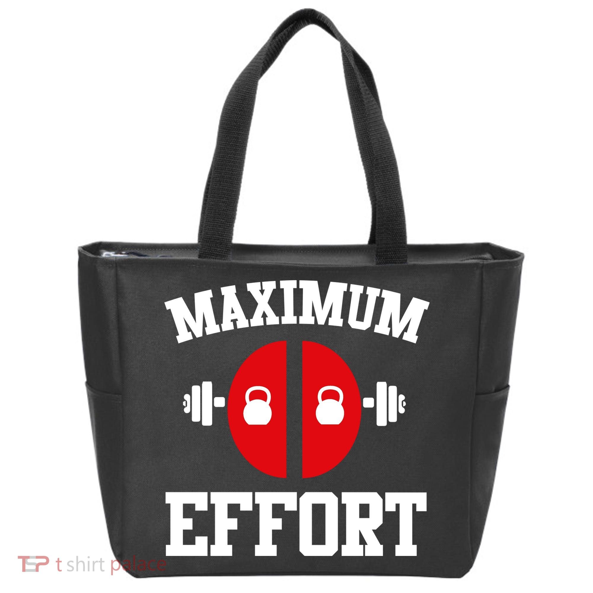 Maximum Effort Tote Bag