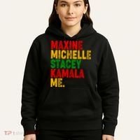 Maxine Michelle Stacey Kamala Me Black History Month Hoodie thumb 5