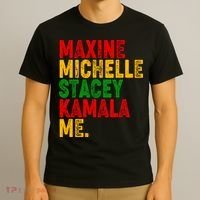 Maxine Michelle Stacey Kamala Me Black History Month T-Shirt thumb 3