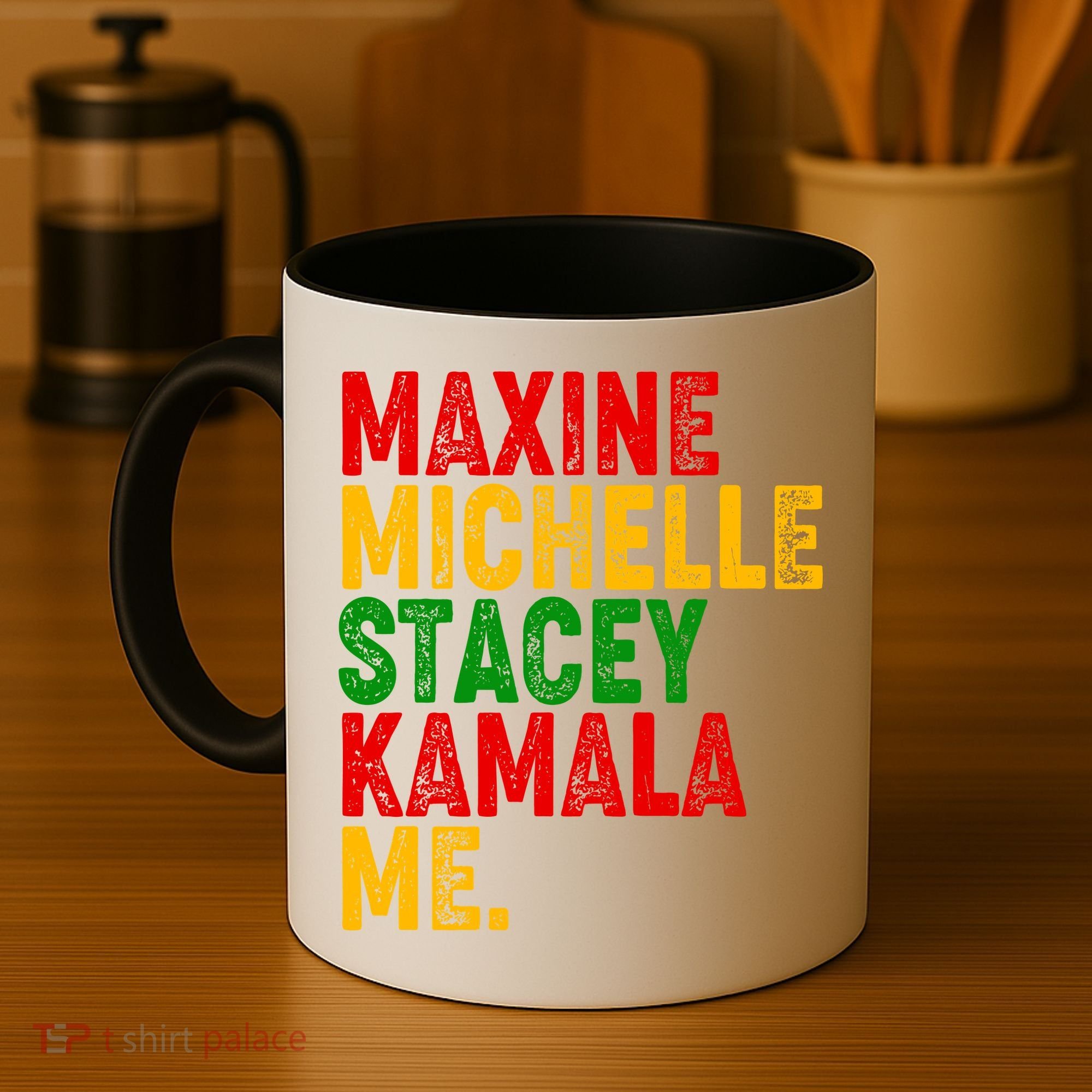Maxine Michelle Stacey Kamala Me Black History Month Coffee Mug
