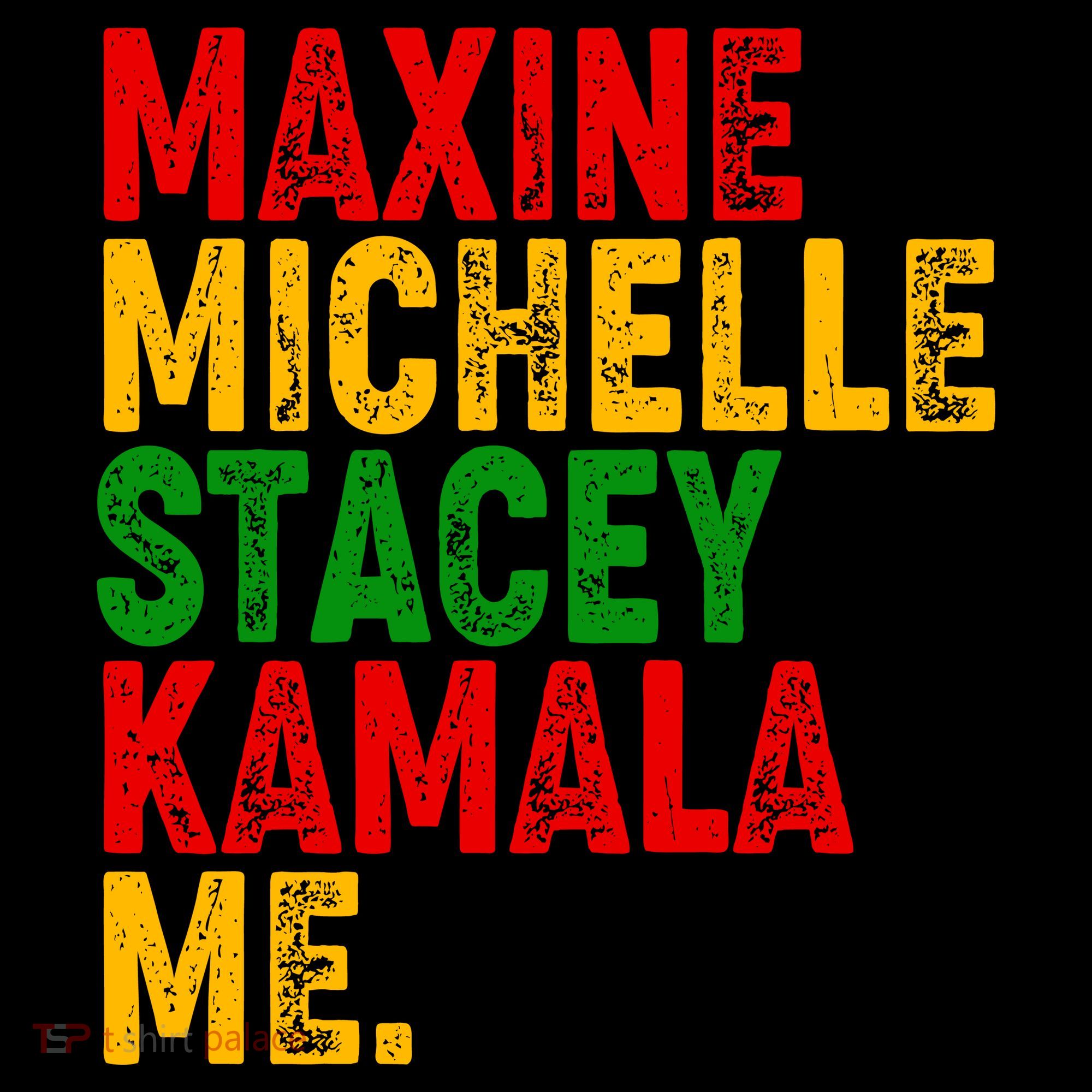 Maxine Michelle Stacey Kamala Me Black History Month Coffee Mug