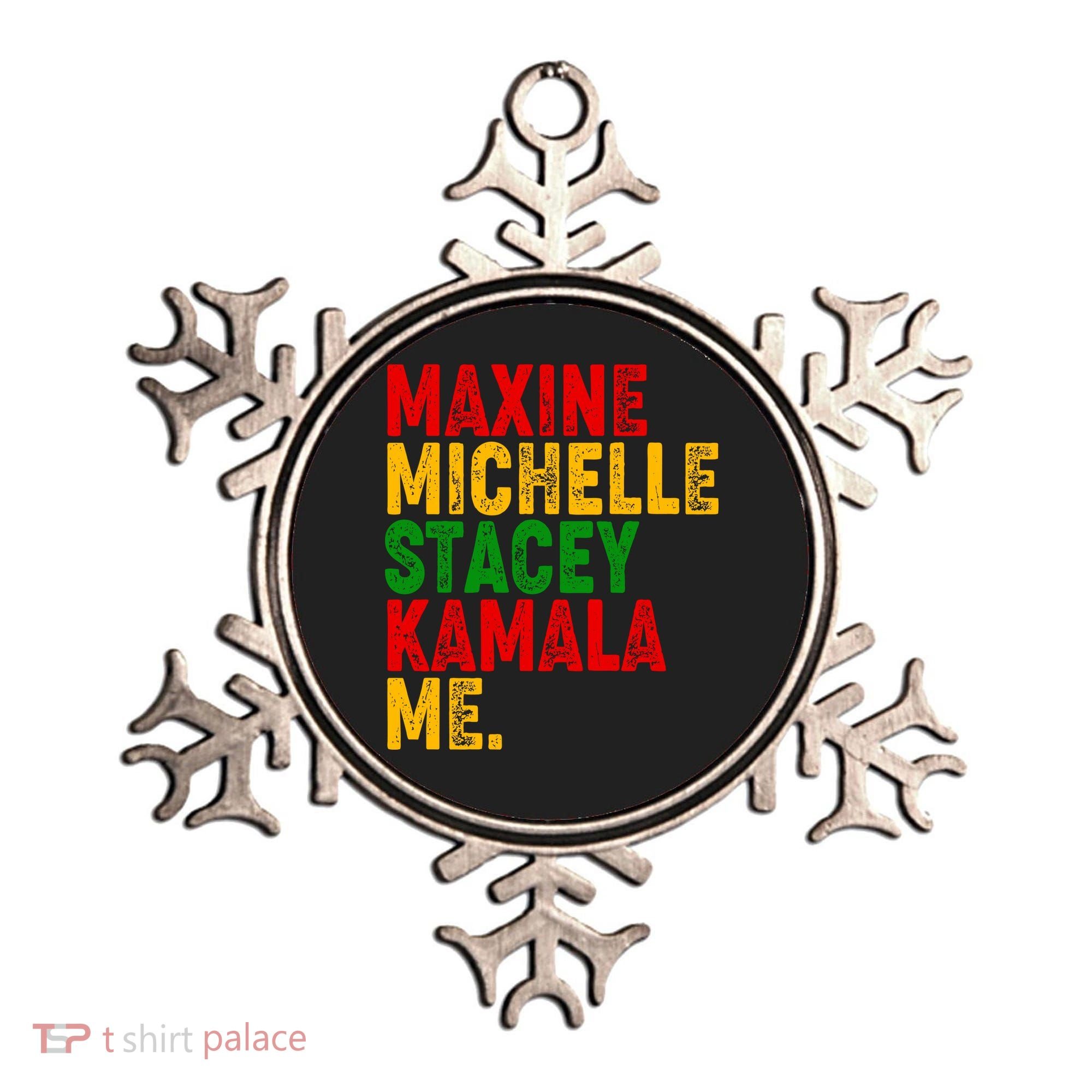 Maxine Michelle Stacey Kamala Me Black History Month Ornament