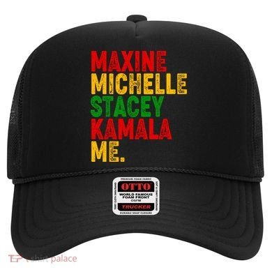 Maxine Michelle Stacey Kamala Me Black History Month Hat
