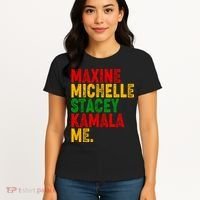 Maxine Michelle Stacey Kamala Me Black History Month Women's T-Shirt thumb 4