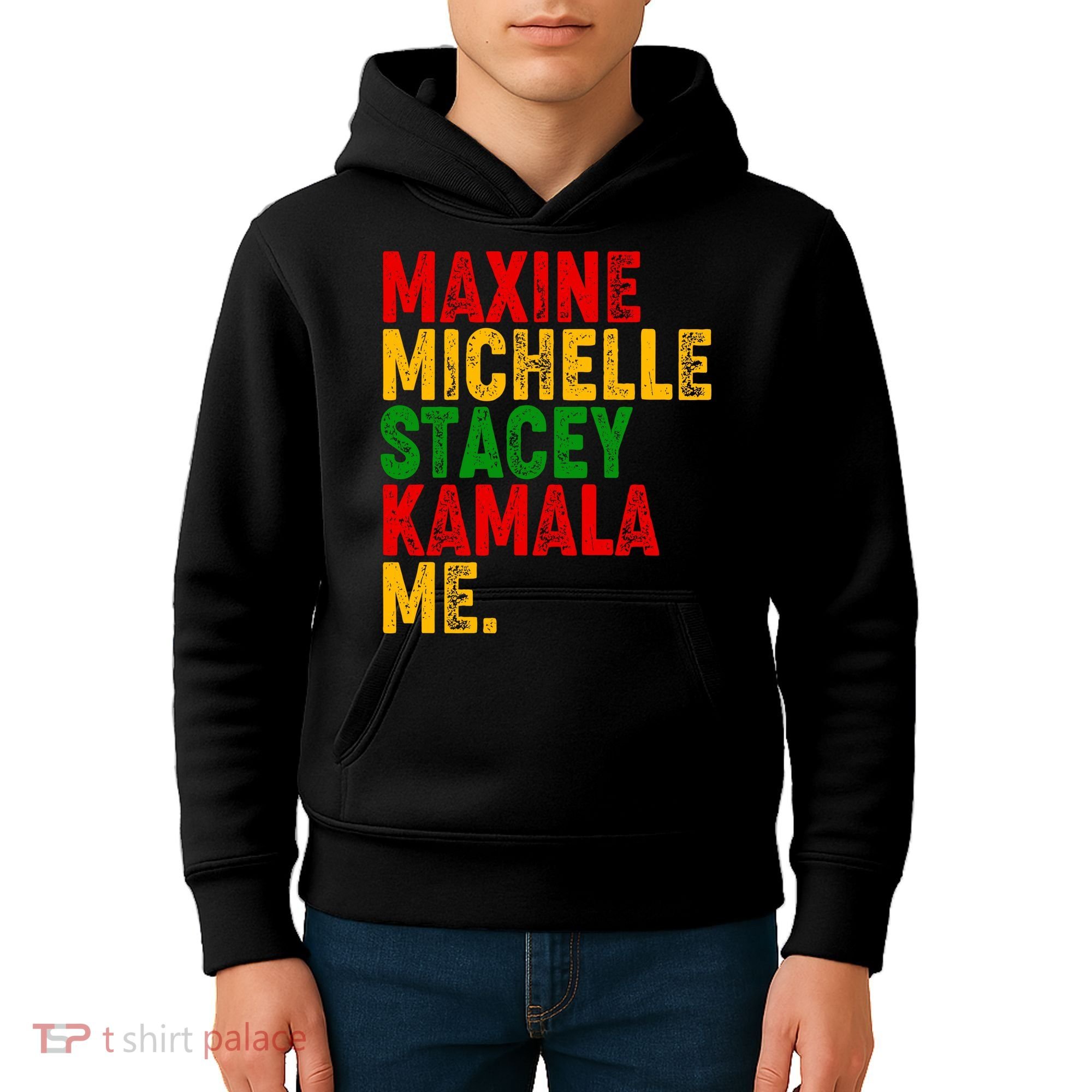 Maxine Michelle Stacey Kamala Me Black History Month Kids Hoodie
