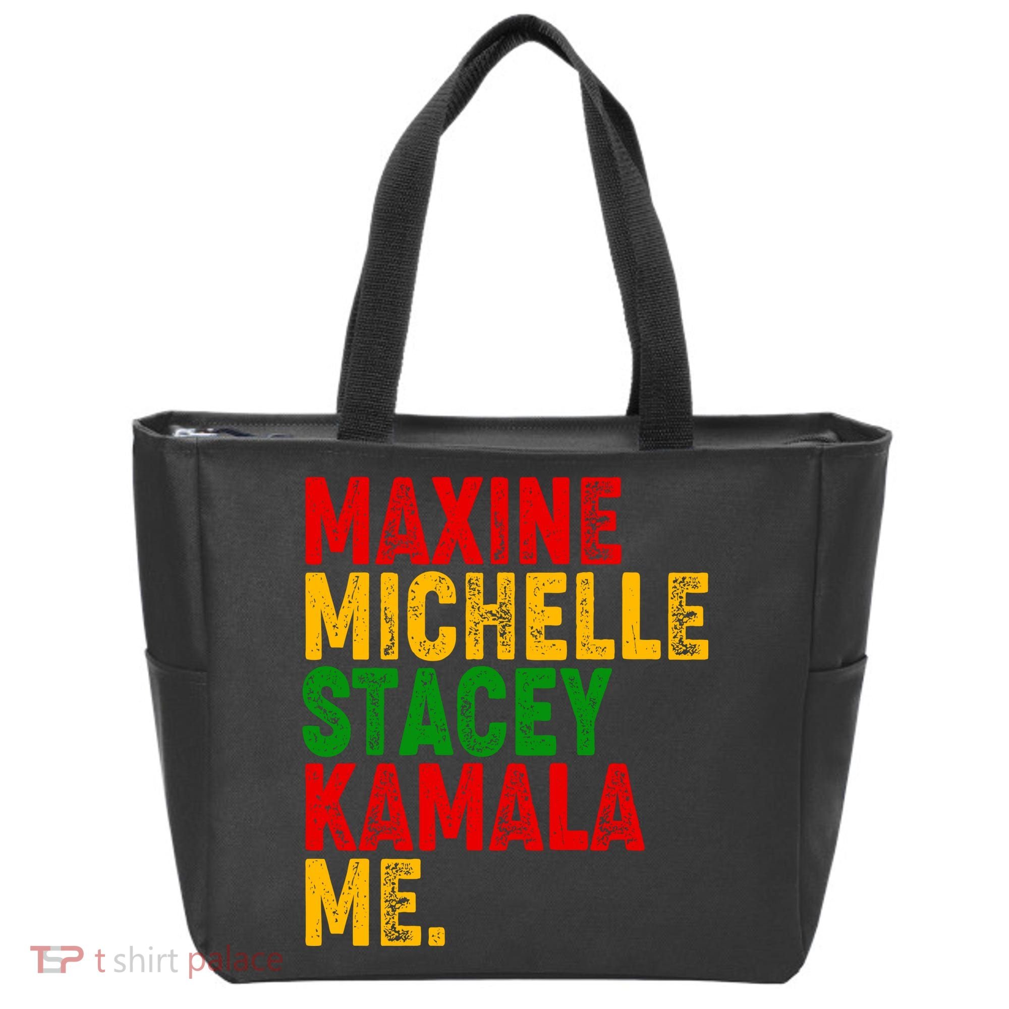 Maxine Michelle Stacey Kamala Me Black History Month Tote Bag
