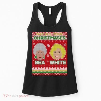 May All Your Christmases Bea White Ugly Christmas Women's Tank Top