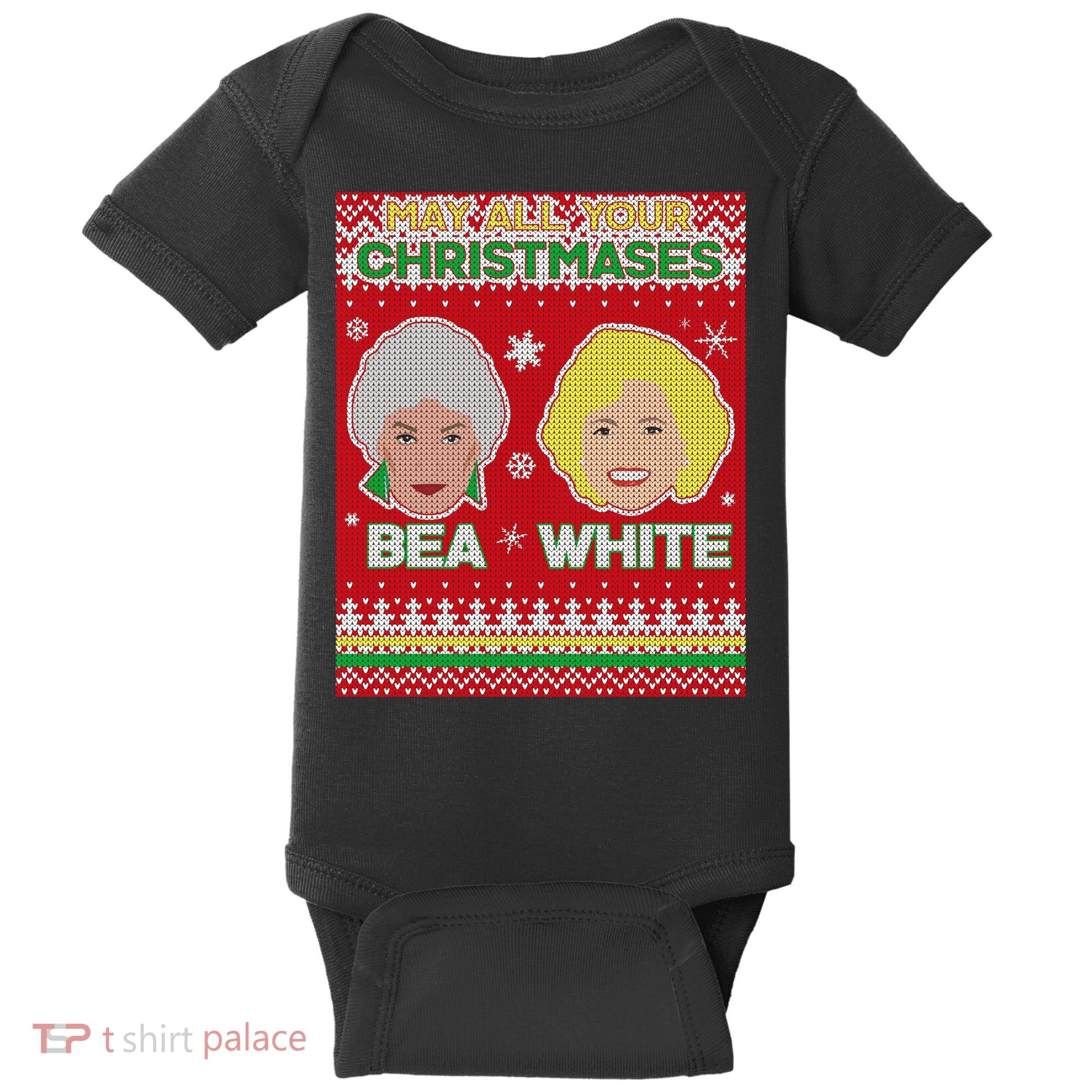 May All Your Christmases Bea White Ugly Christmas Baby Bodysuit