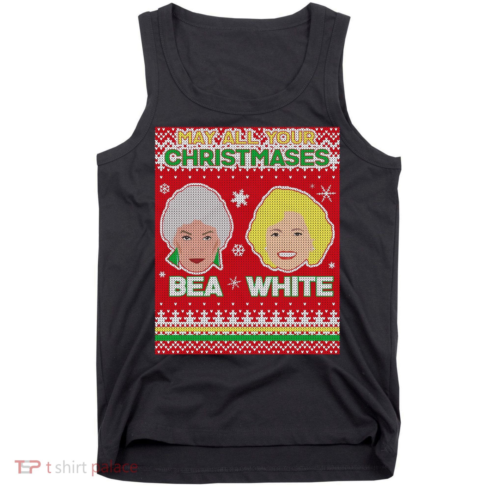 May All Your Christmases Bea White Ugly Christmas Tank Top