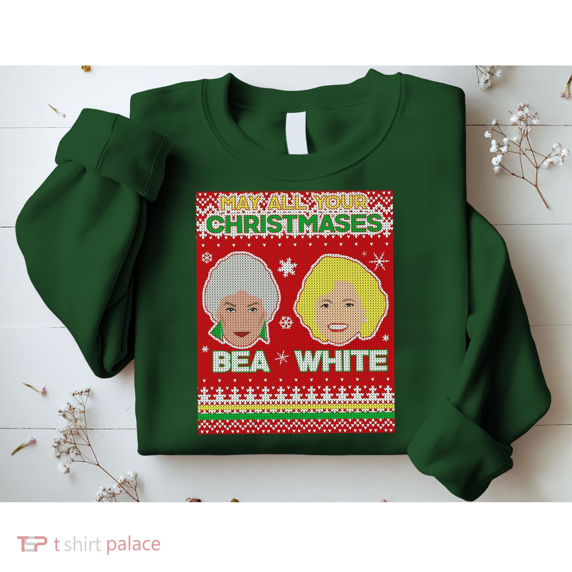 May All Your Christmases Bea White Ugly Christmas Sweatshirt