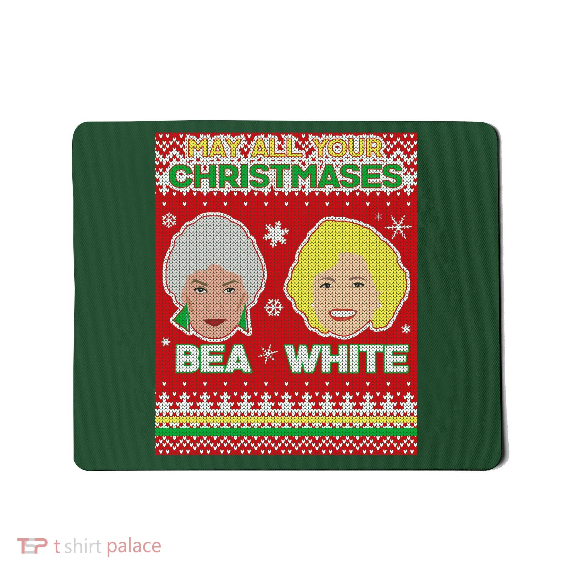 May All Your Christmases Bea White Ugly Christmas Mousepad