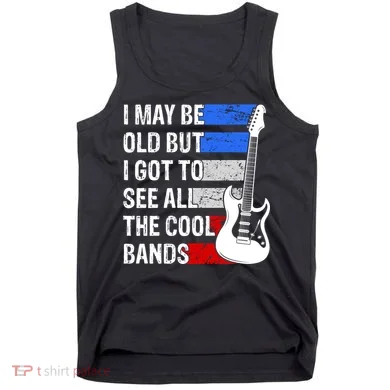 May Be Old Cool Bands Classic Music Tank Top