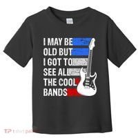 May Be Old Cool Bands Classic Music Toddler T-Shirt thumb 0