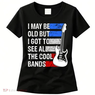 May Be Old Cool Bands Classic Music Women's T-Shirt