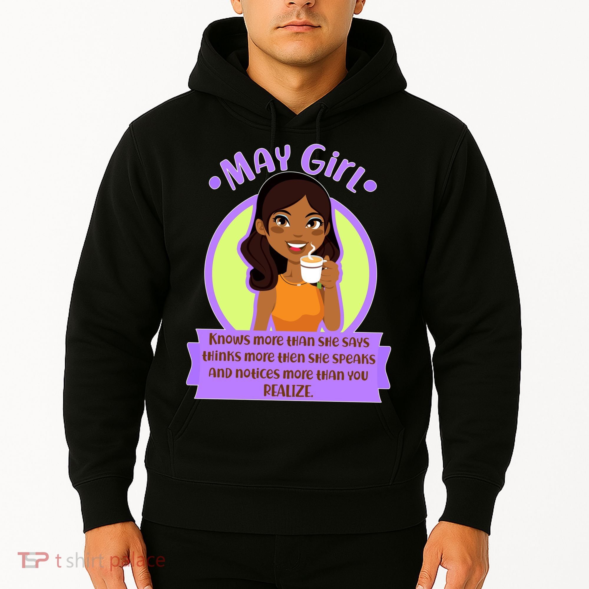 May Birthday Girl Knows More Than You Realize Hoodie