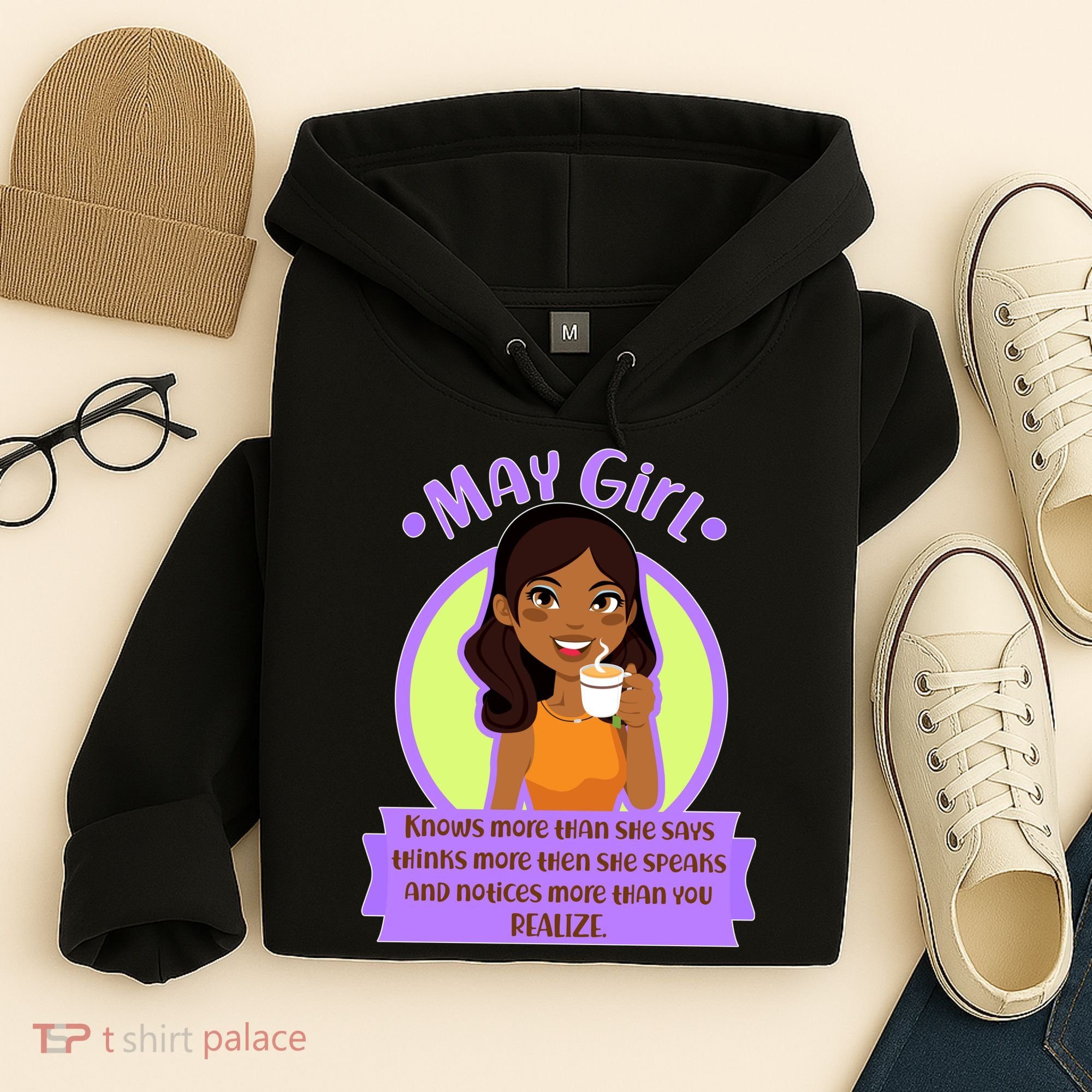 May Birthday Girl Knows More Than You Realize Hoodie