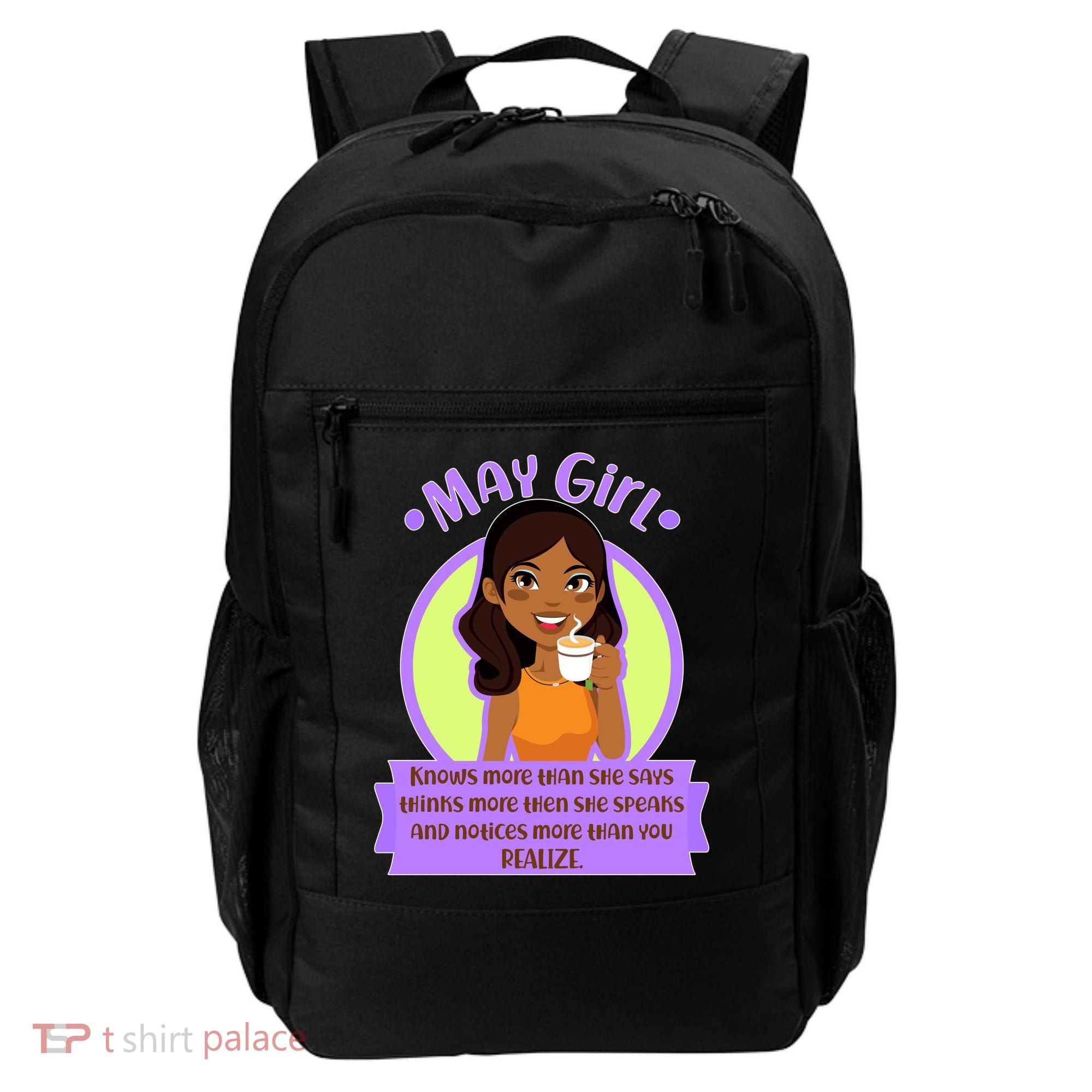 May Birthday Girl Knows More Than You Realize Backpack