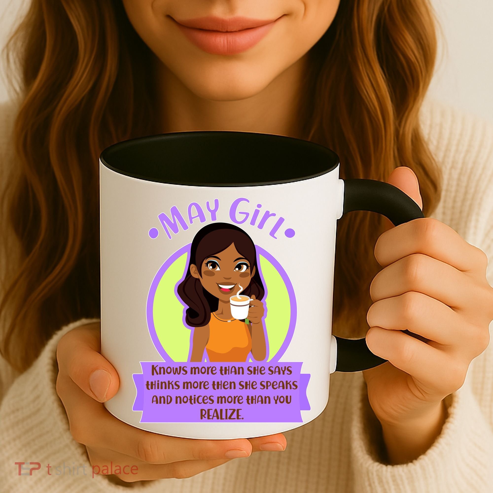 May Birthday Girl Knows More Than You Realize Coffee Mug