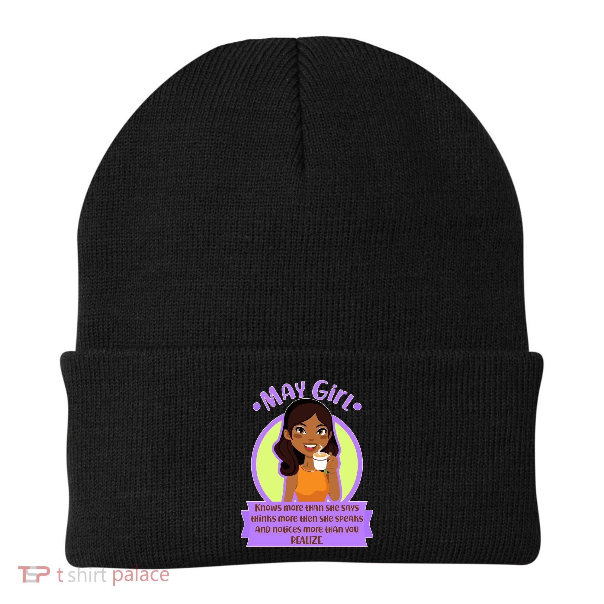 May Birthday Girl Knows More Than You Realize Beanie