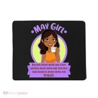 May Birthday Girl Knows More Than You Realize Mousepad thumb 0