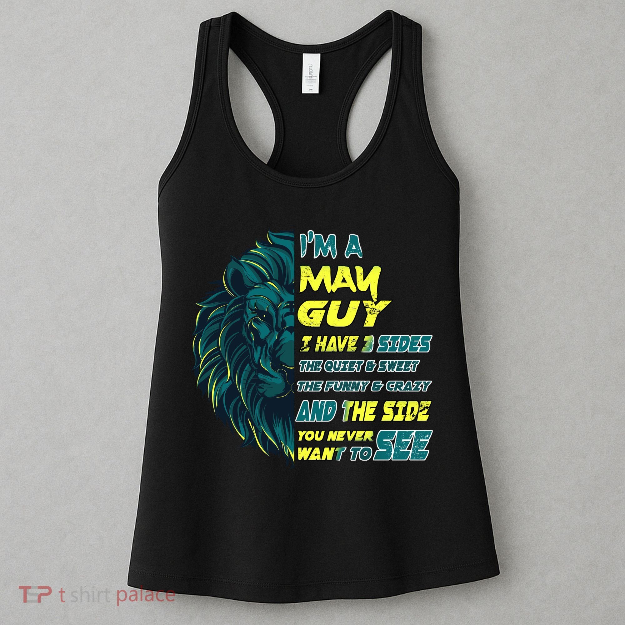 May Birthday Guy Has 3 Sides Sweet Funny Crazy  Women's Tank Top