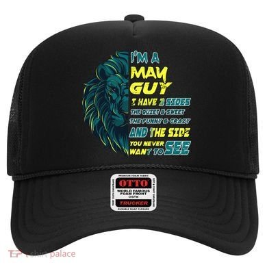 May Birthday Guy Has 3 Sides Sweet Funny Crazy  Hat