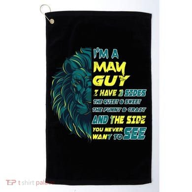 May Birthday Guy Has 3 Sides Sweet Funny Crazy  Golf Towel