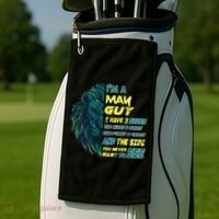 May Birthday Guy Has 3 Sides Sweet Funny Crazy  Golf Towel thumb 2