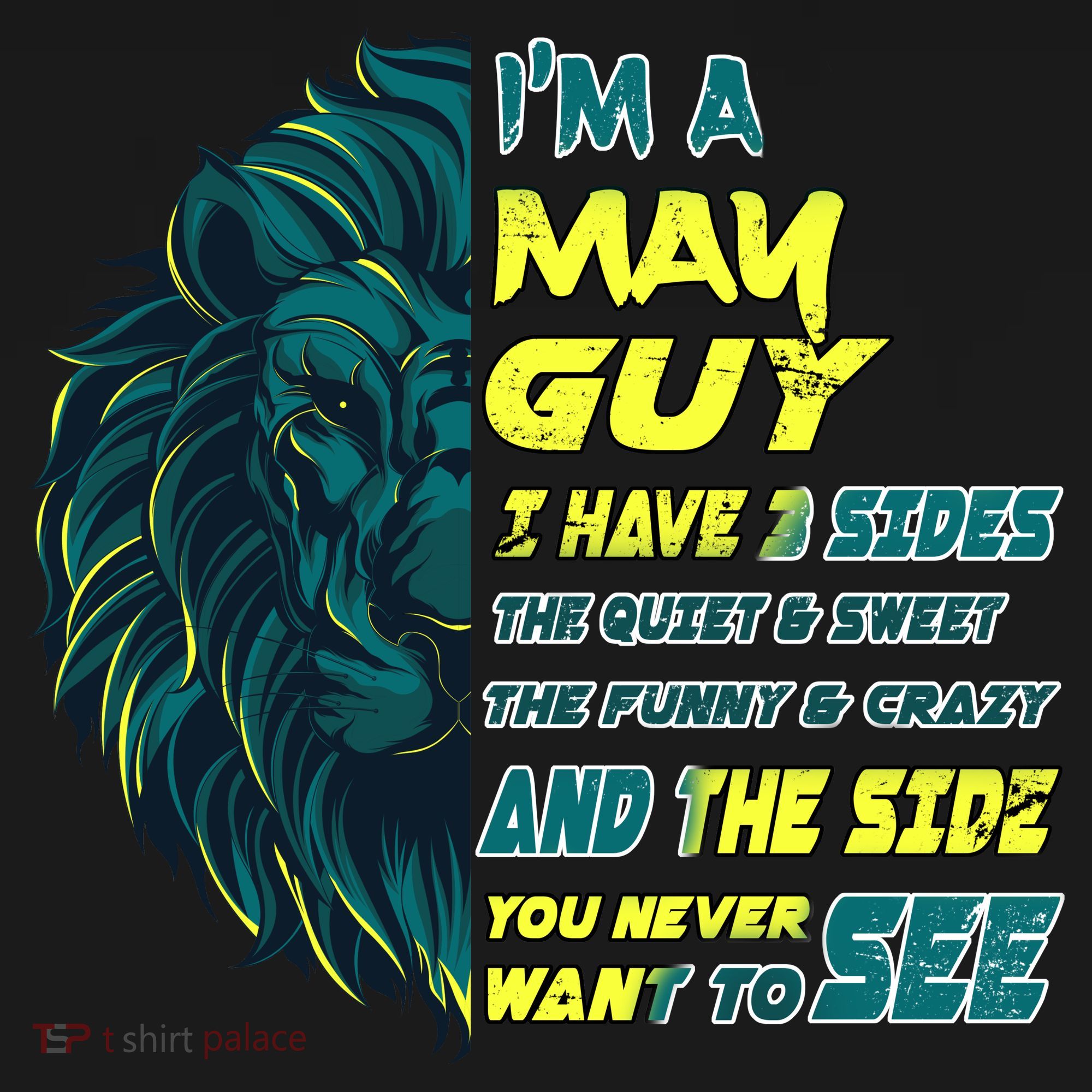 May Birthday Guy Has 3 Sides Sweet Funny Crazy  Toddler T-Shirt