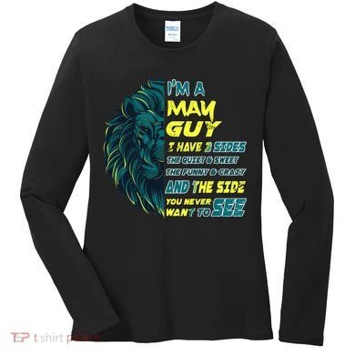May Birthday Guy Has 3 Sides Sweet Funny Crazy  Women's Long Sleeve Shirt