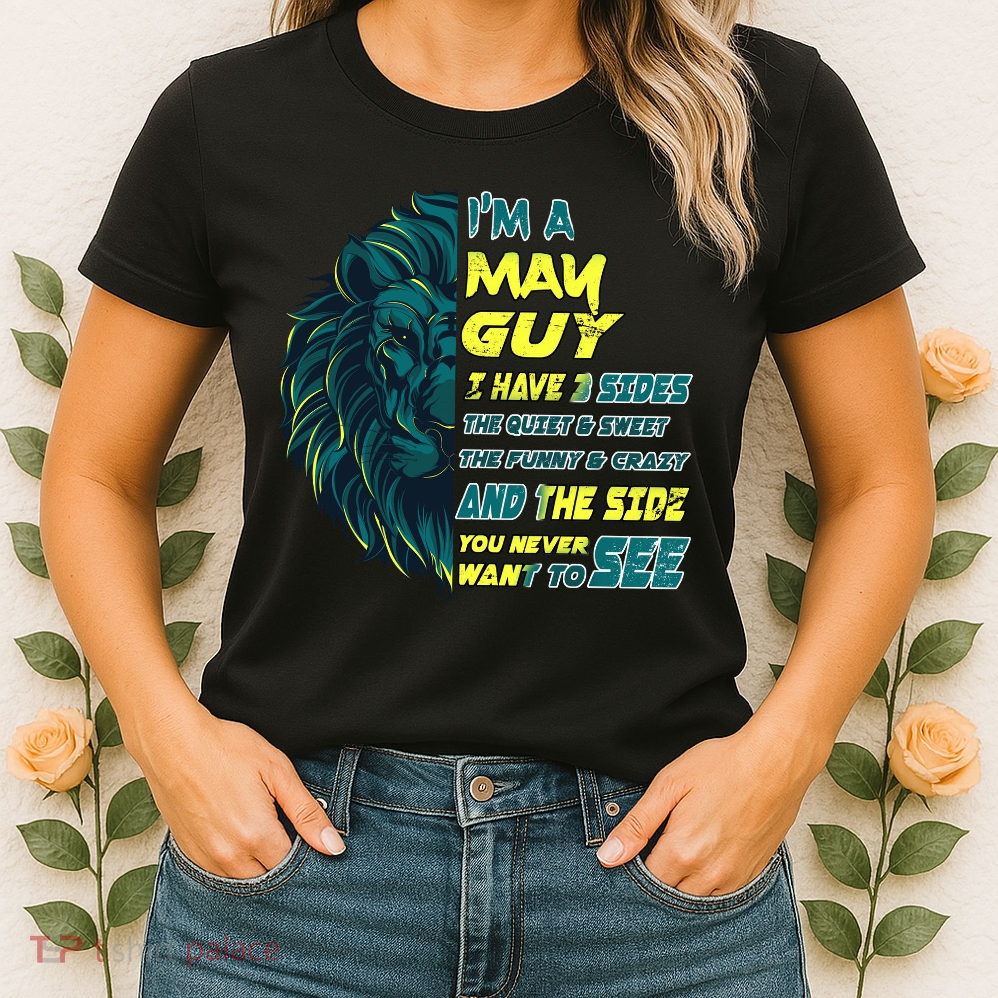 May Birthday Guy Has 3 Sides Sweet Funny Crazy  Women's T-Shirt