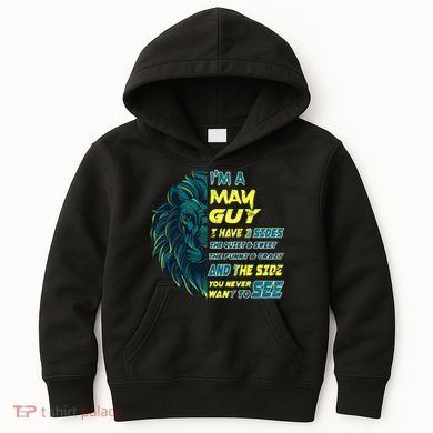 May Birthday Guy Has 3 Sides Sweet Funny Crazy  Kids Hoodie