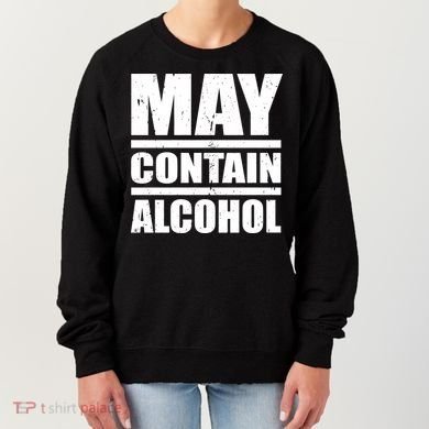 May Contain Alcohol Women's Sweatshirt