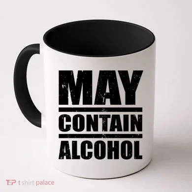 May Contain Alcohol Coffee Mug