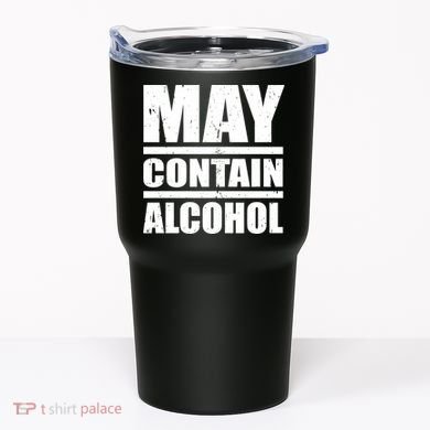 May Contain Alcohol Tumbler