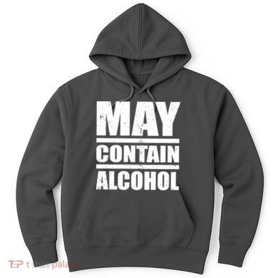 May Contain Alcohol Hoodie