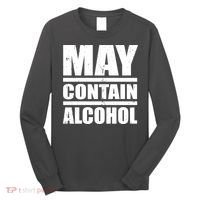 May Contain Alcohol Long Sleeve Shirt thumb 0