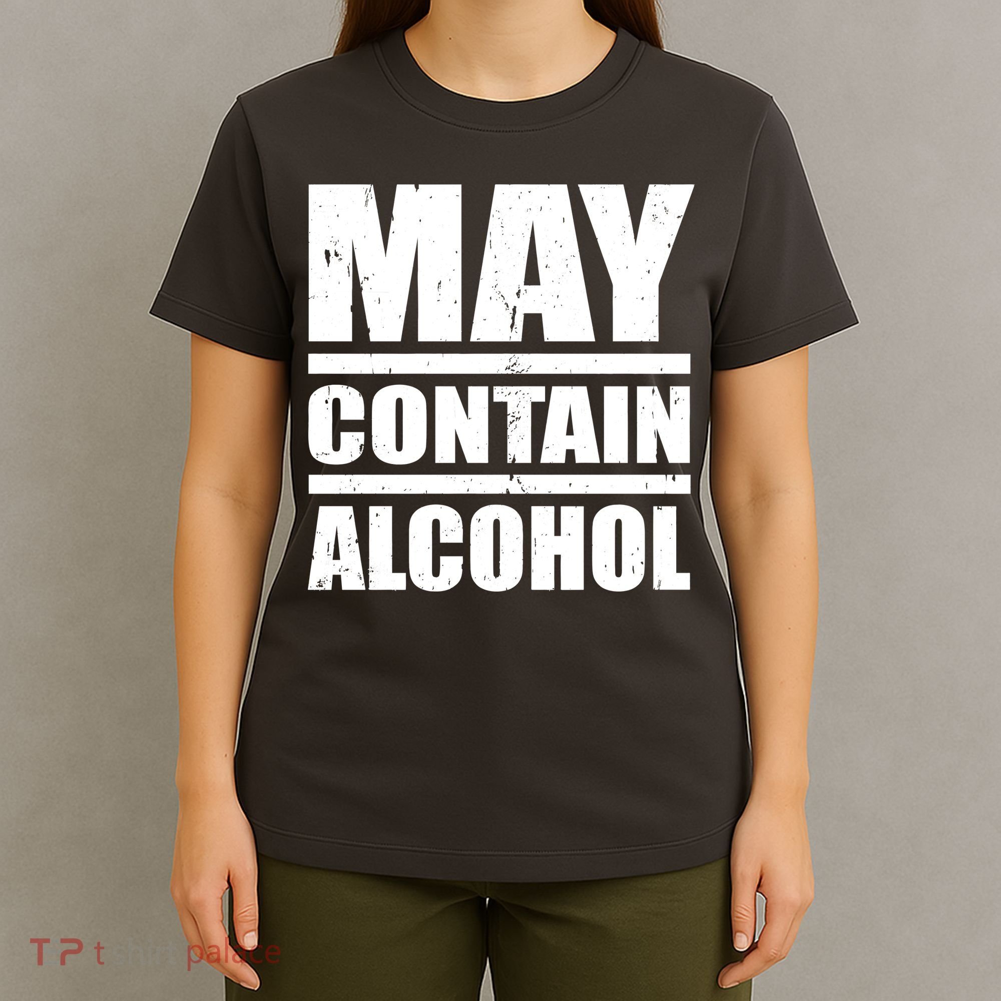 May Contain Alcohol T-Shirt