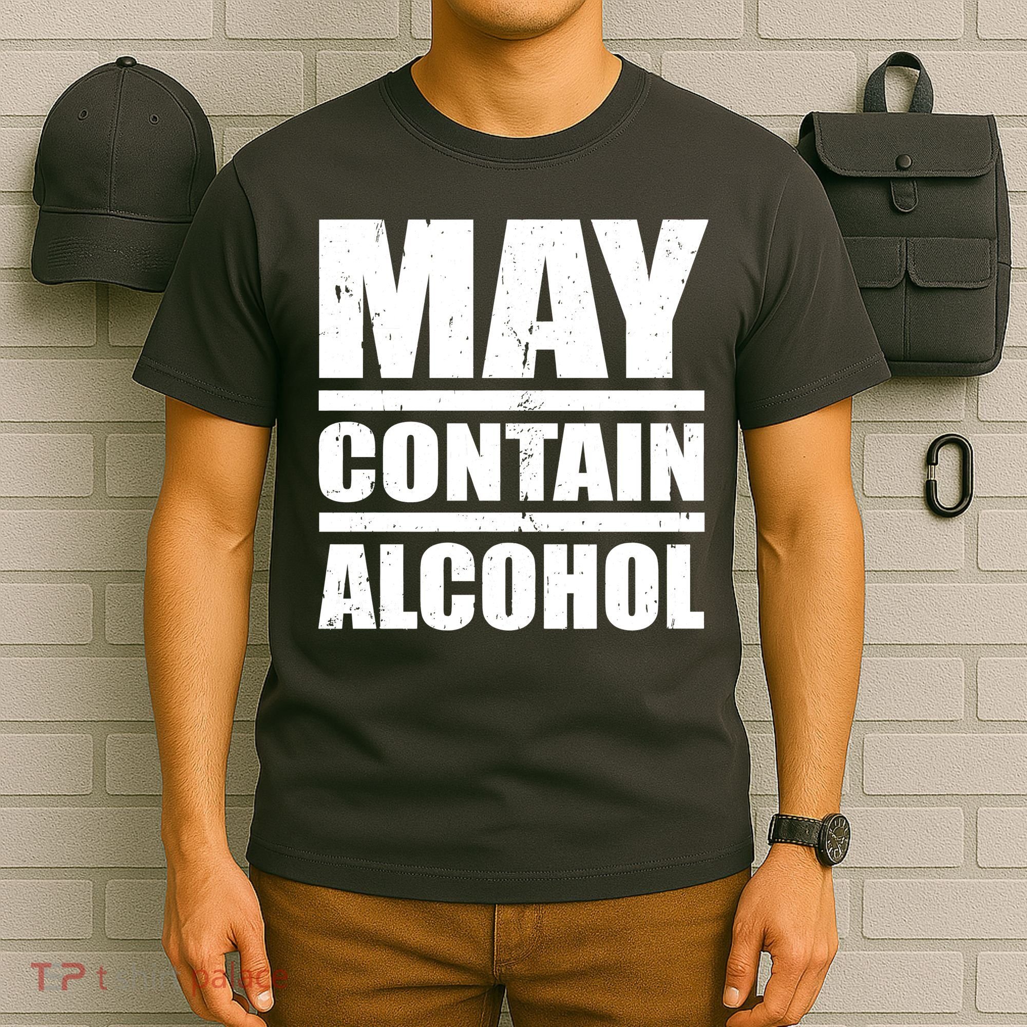 May Contain Alcohol T-Shirt