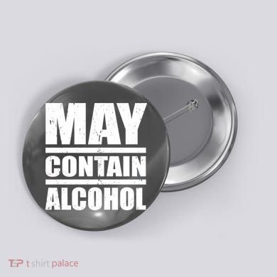 May Contain Alcohol Button