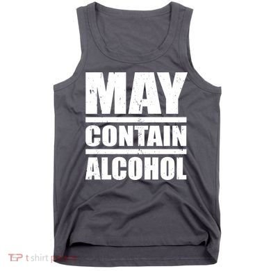 May Contain Alcohol Tank Top