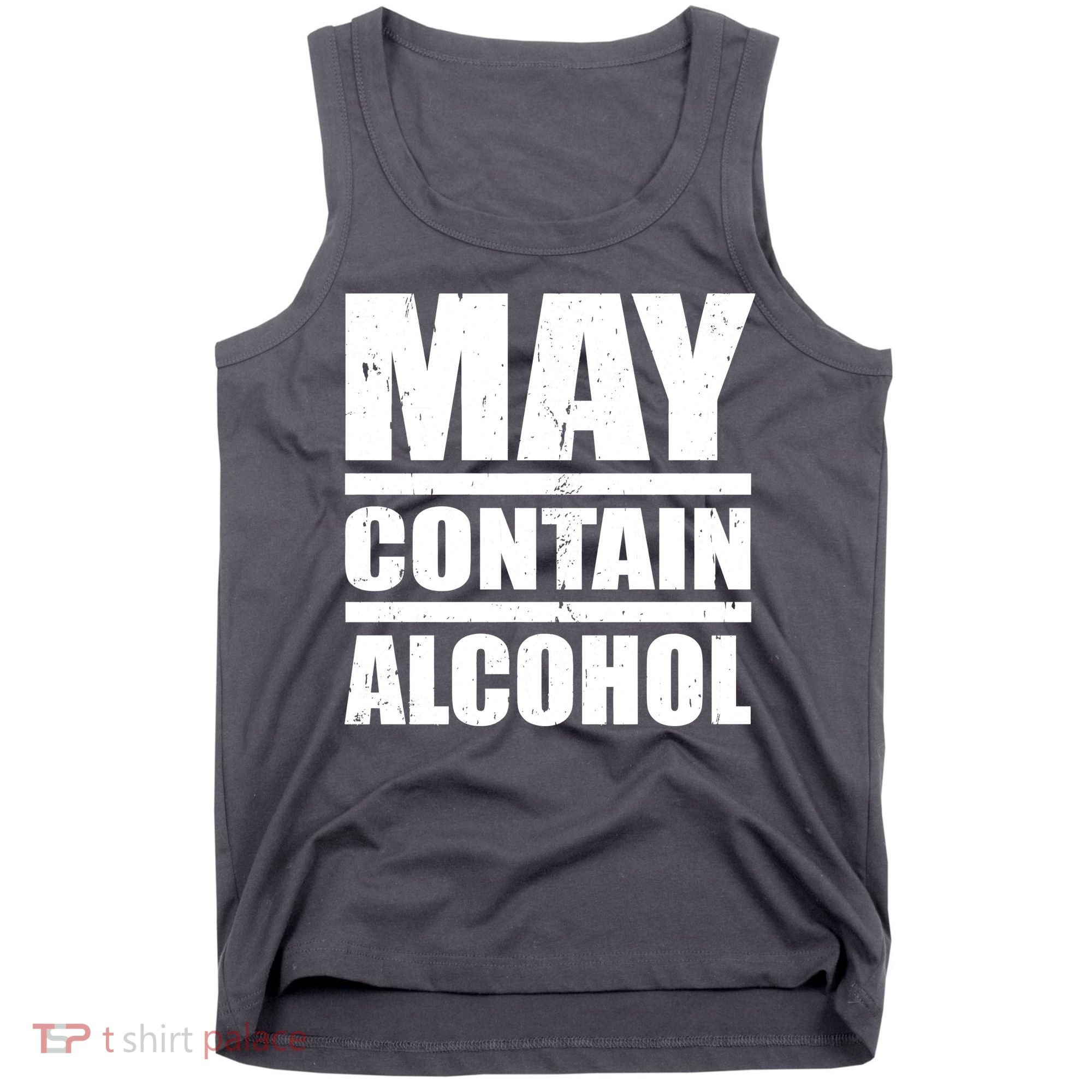 May Contain Alcohol Tank Top