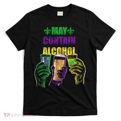 May Contain Alcohol Mardi Gras T-Shirt