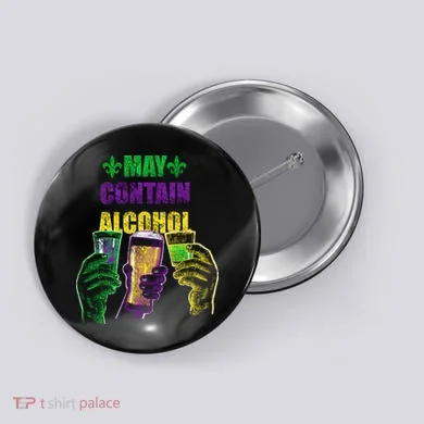 May Contain Alcohol Mardi Gras Button