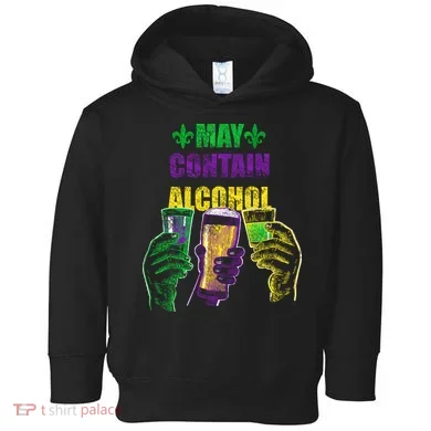 May Contain Alcohol Mardi Gras Toddler Hoodie