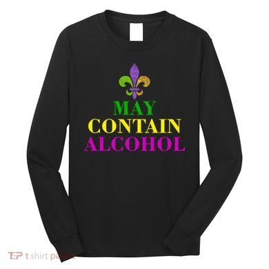 May Contain Alcohol Mardi Gras Spaid Long Sleeve Shirt