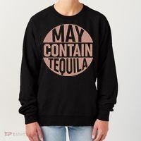 May Contain Tequila Women's Sweatshirt thumb 0