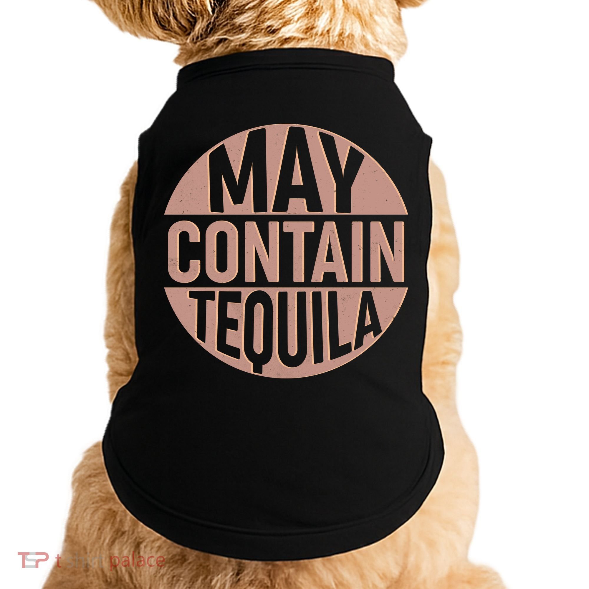 May Contain Tequila Doggie Tank