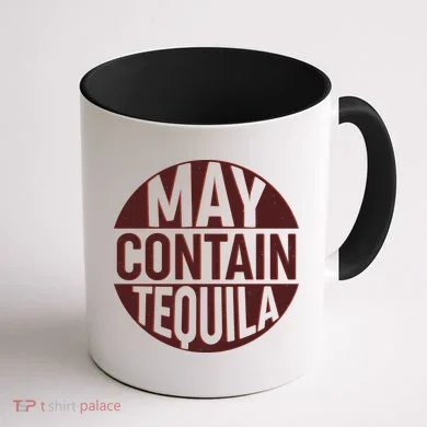 May Contain Tequila Coffee Mug back